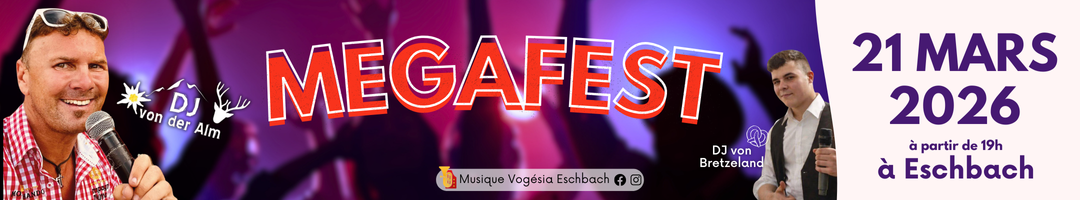 Bannière MEGAFEST, 21 MARS 2026 à partir de 19h à Eschbach