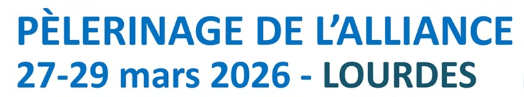 Pèlerinage de l'Alliance Lourdes 27-29 mars 2026