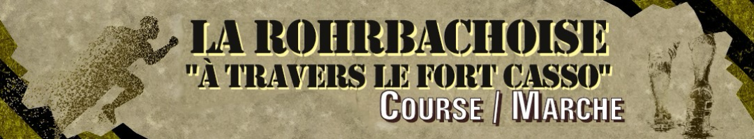 LA ROHRBACHOISE "A TRAVERS LE FORT CASSO" Course / Marche