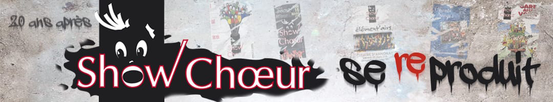 Show Choeur se reproduit