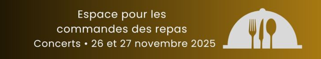 Espace commande des repas . Concerts des 26 et 27 novembre